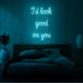 Neon letters met tekst "I'd look good on you" in kleur cyaan