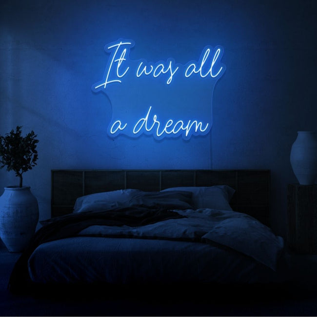 Neon letters met tekst "It was all a dream" in kleur blauw