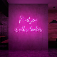 Neon letters met tekst "Met jou is alles leuker" in kleur roze