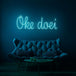 Neon letters met tekst "Oke doei" in kleur cyaan