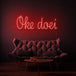 Neon letters met tekst "Oke doei" in kleur rood