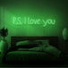 Neon letters met tekst "P.s. i love you" in kleur groen